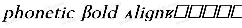 phonetic Bold Align字体转换